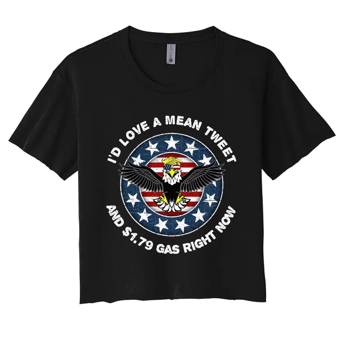 Pro Trump Supporter Id Love a Mean Tweet Gas Prices Women's Crop Top Tee