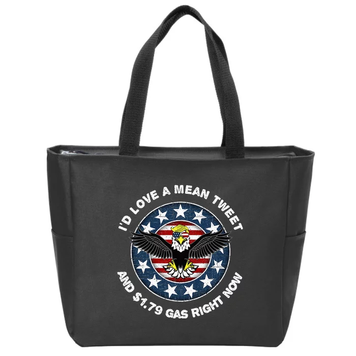 Pro Trump Supporter Id Love a Mean Tweet Gas Prices Zip Tote Bag