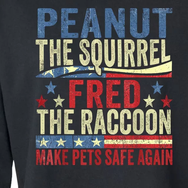 Peanut The Squirrel & Fred The Raccoon Make Pets Safe Again Cropped Pullover Crew