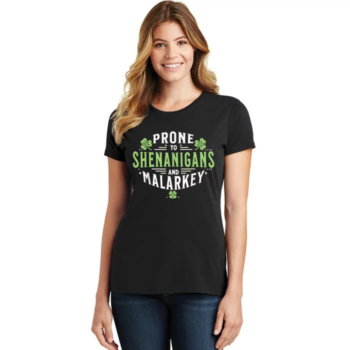 Prone To Shenanigans & Malarkey Fun Clovers St Patrick’S Day Women's T-Shirt