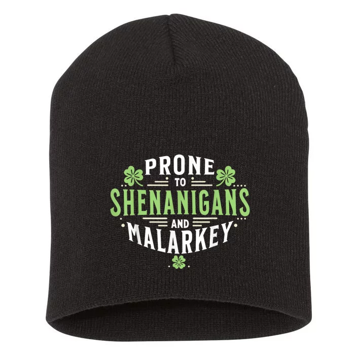 Prone To Shenanigans & Malarkey Fun Clovers St Patrick’S Day Short Acrylic Beanie