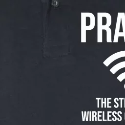 Prayer The Strongest Wireless Connection Funny Softstyle Adult Sport Polo