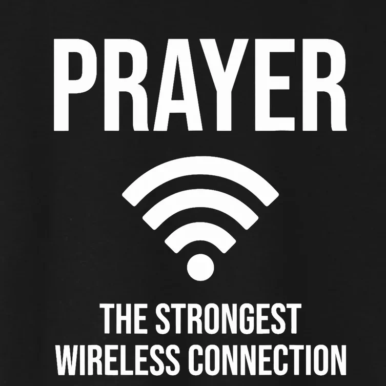 Prayer The Strongest Wireless Connection Funny Women's Crop Top Tee