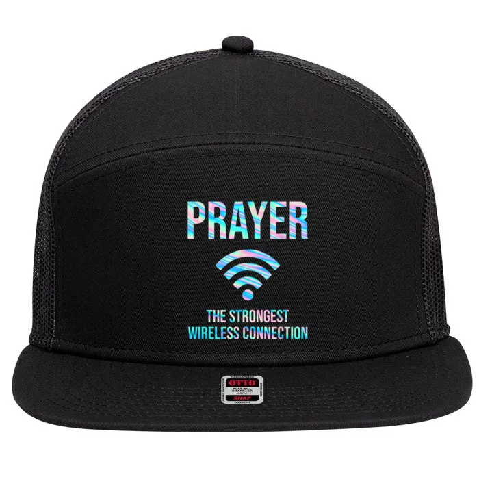 Prayer The Strongest Wireless Connection Funny 7 Panel Mesh Trucker Snapback Hat