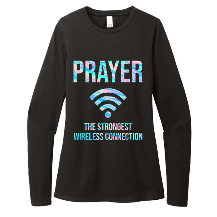 Prayer The Strongest Wireless Connection Funny Womens CVC Long Sleeve Shirt