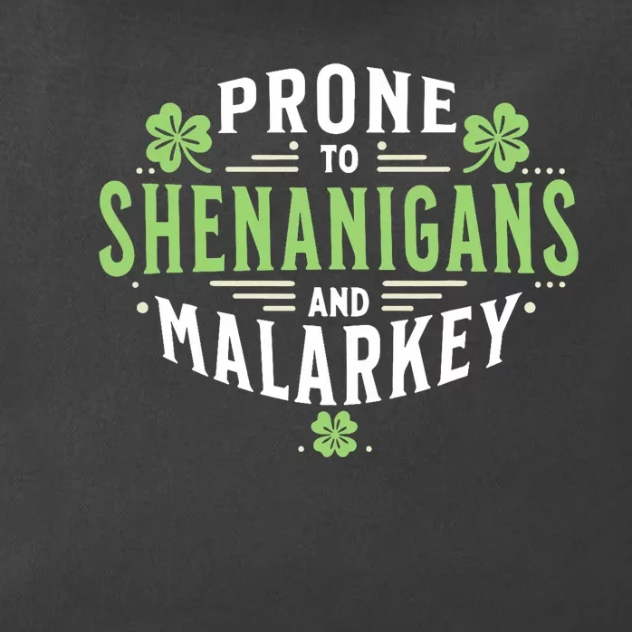 Prone To Shenanigans & Malarkey Fun Clovers St PatrickS Day Zip Tote Bag