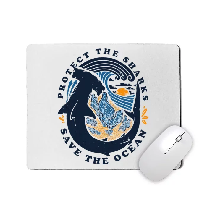 Protect The Shark Save The Ocean Save Ocean Animals Mousepad