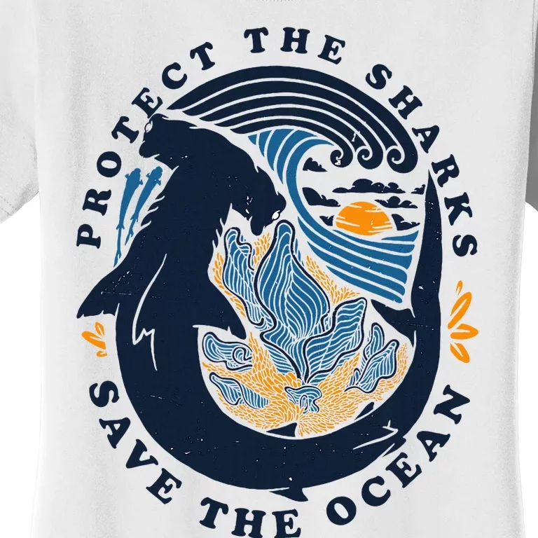 Protect The Shark Save The Ocean Save Ocean Animals Women's T-Shirt