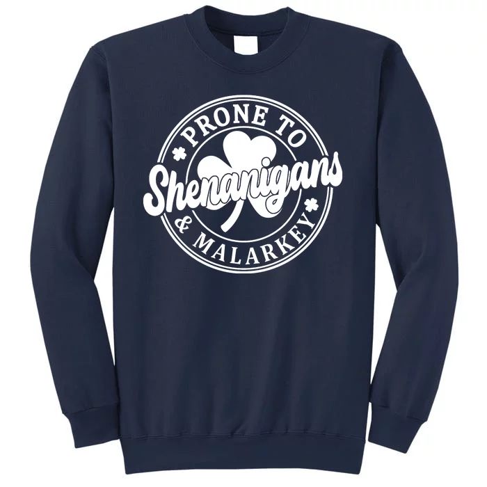 Prone To Shenanigans Malarkey St Patricks Day Sweatshirt