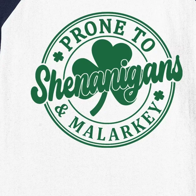 Prone To Shenanigans Malarkey St Patricks Day Baseball Sleeve Shirt