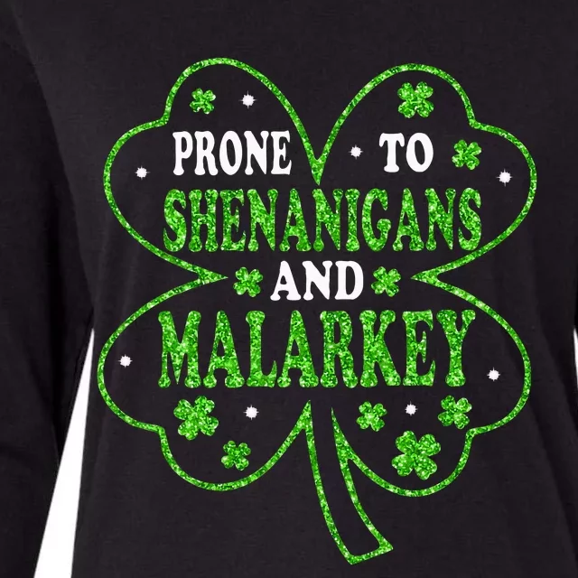 Prone To Shenanigans And Malarkey St Patricks Day Womens Cotton Relaxed Long Sleeve T-Shirt