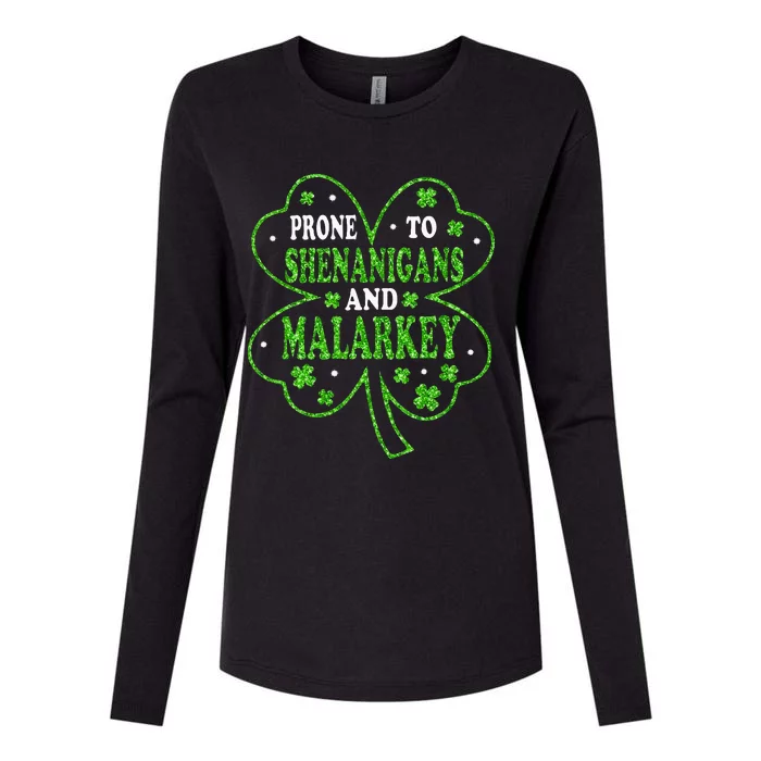 Prone To Shenanigans And Malarkey St Patricks Day Womens Cotton Relaxed Long Sleeve T-Shirt