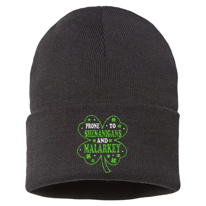 Prone To Shenanigans And Malarkey St Patricks Day Sustainable Knit Beanie