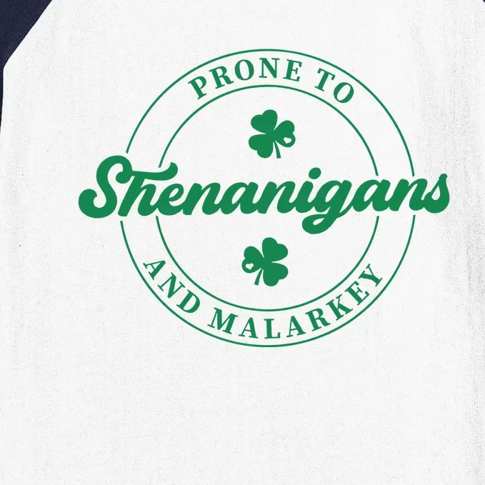 Prone To Shenanigans And Malarkey St.PatricS Day Baseball Sleeve Shirt