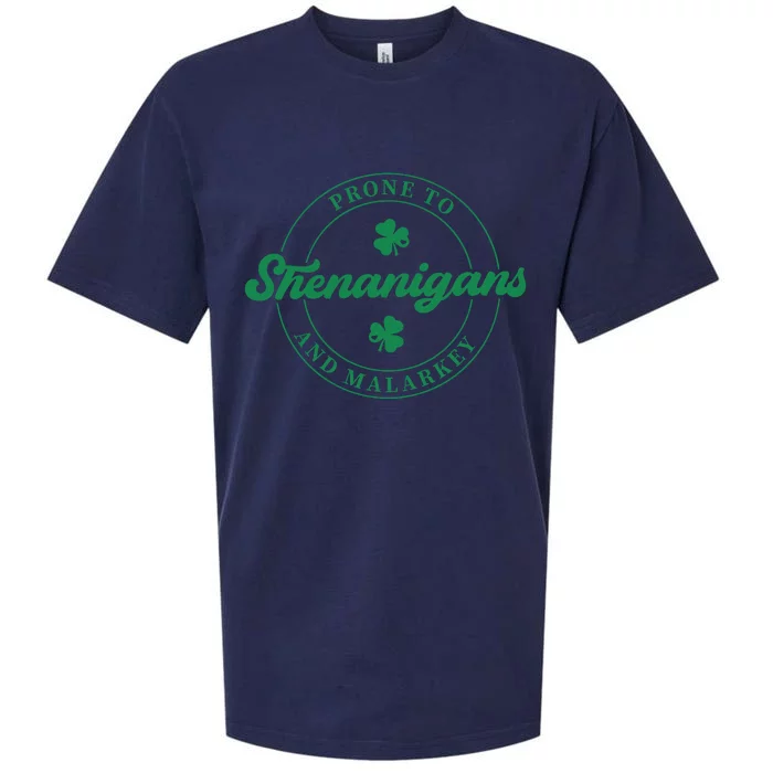 Prone To Shenanigans And Malarkey St.PatricS Day Sueded Cloud Jersey T-Shirt