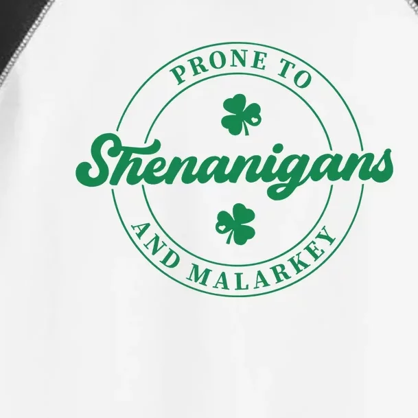 Prone To Shenanigans And Malarkey St.PatricS Day Toddler Fine Jersey T-Shirt