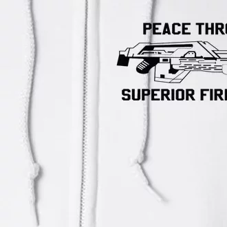 Peace Through Superior Firepower Full Zip Hoodie