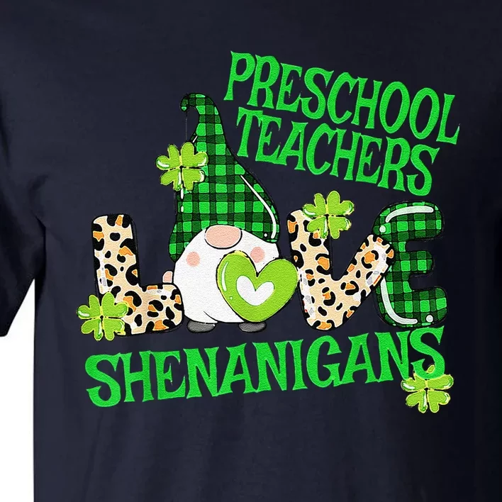 Preschool Teacher St Patricks Day PreK Shenanigans LOVE Tall T-Shirt