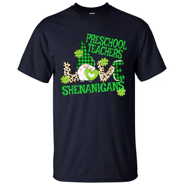 Preschool Teacher St Patricks Day PreK Shenanigans LOVE Tall T-Shirt