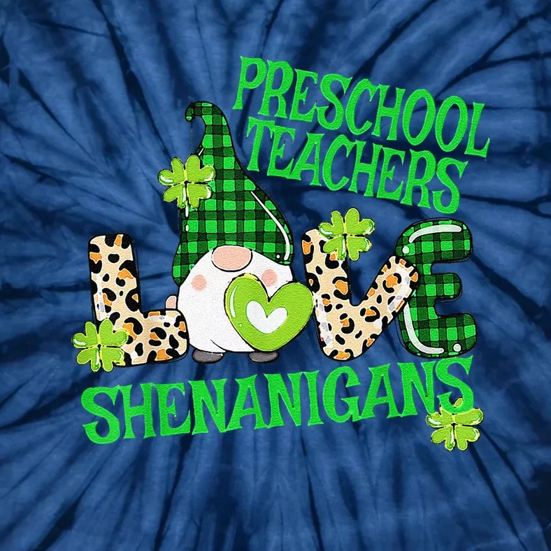 Preschool Teacher St Patricks Day PreK Shenanigans LOVE Tie-Dye T-Shirt