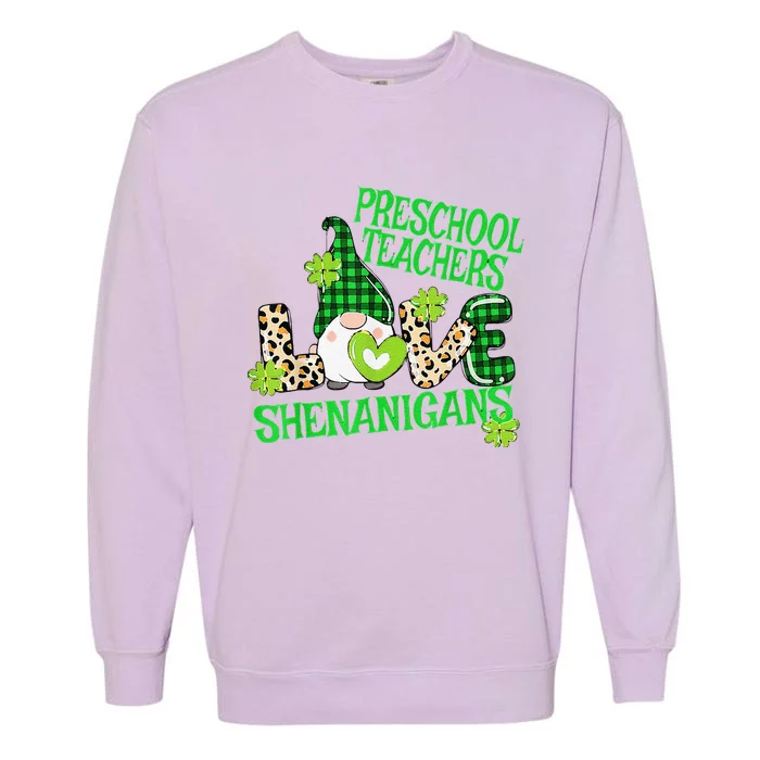 Preschool Teacher St Patricks Day PreK Shenanigans LOVE Garment-Dyed Sweatshirt