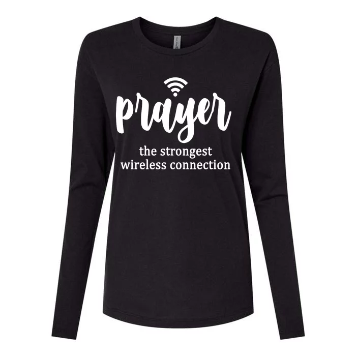 Prayer The Strongest Wireless Connection Womens Cotton Relaxed Long Sleeve T-Shirt