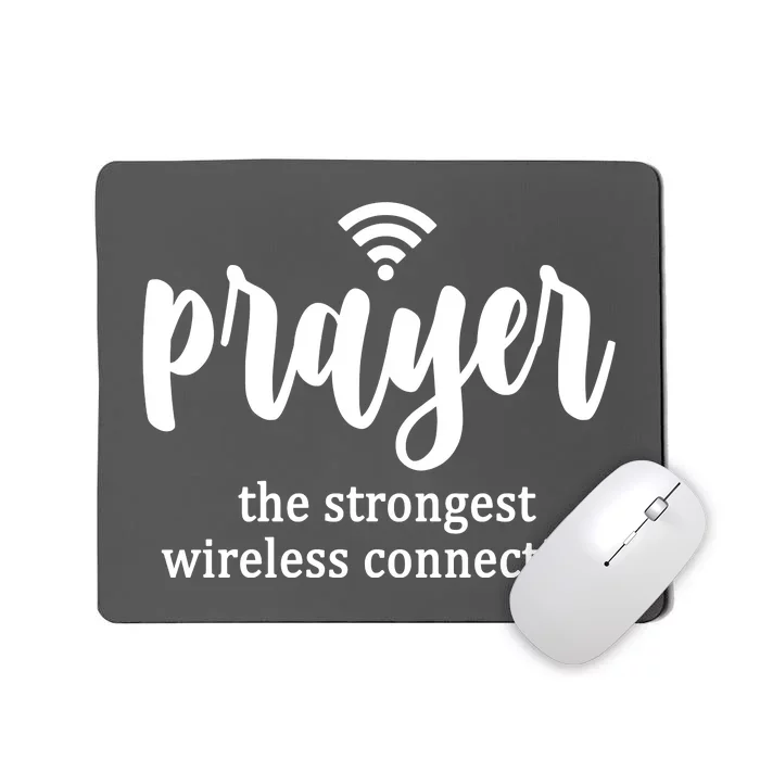 Prayer The Strongest Wireless Connection Mousepad