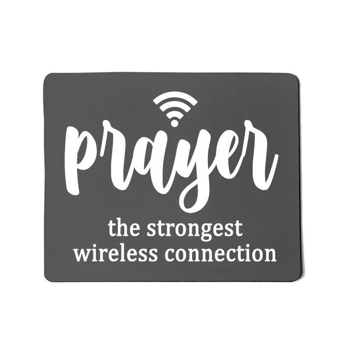 Prayer The Strongest Wireless Connection Mousepad