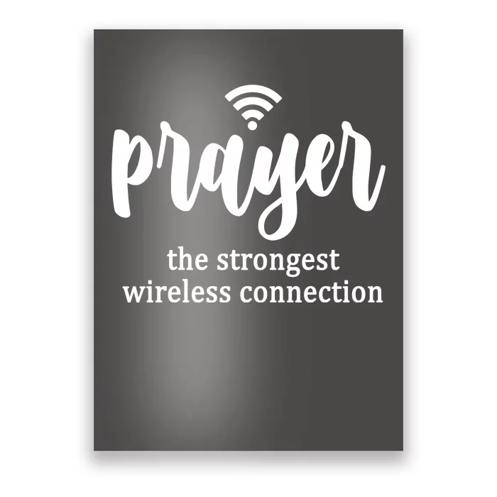 Prayer The Strongest Wireless Connection Poster