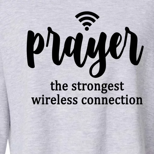 Prayer The Strongest Wireless Connection Cropped Pullover Crew