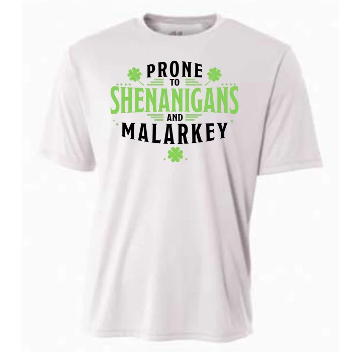 Prone To Shenanigans And Malarkey St Patricks Day Cooling Performance Crew T-Shirt