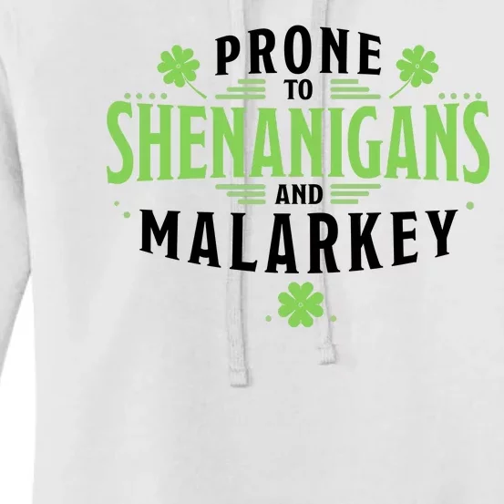 Prone To Shenanigans And Malarkey St Patricks Day Women's Pullover Hoodie