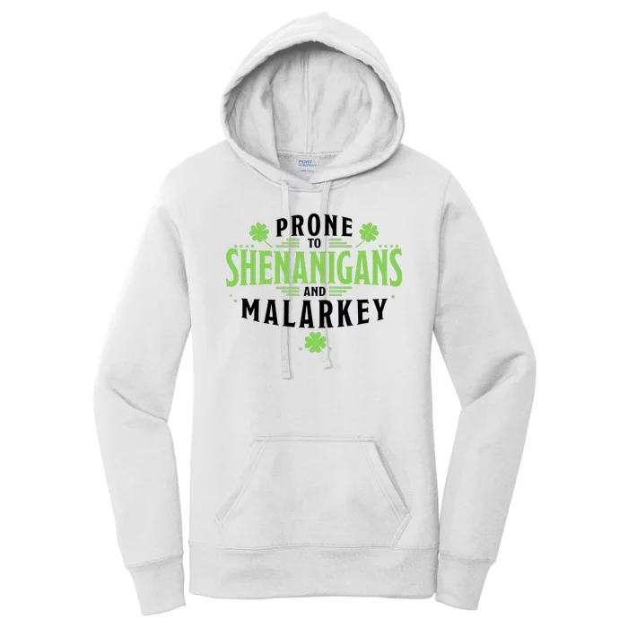 Prone To Shenanigans And Malarkey St Patricks Day Women's Pullover Hoodie