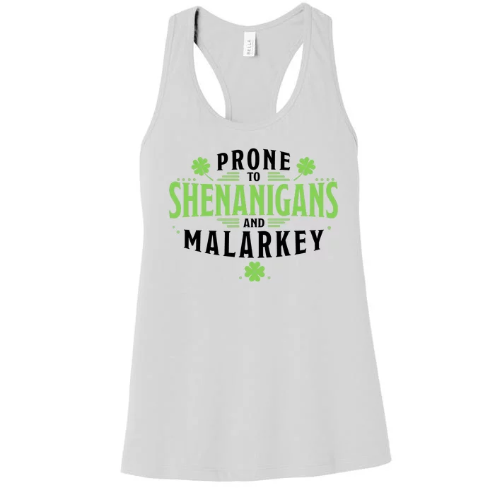 Prone To Shenanigans And Malarkey St Patricks Day Women's Racerback Tank