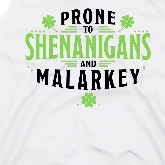 Prone To Shenanigans And Malarkey St Patricks Day Tank Top