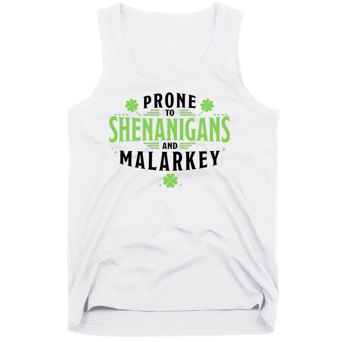 Prone To Shenanigans And Malarkey St Patricks Day Tank Top