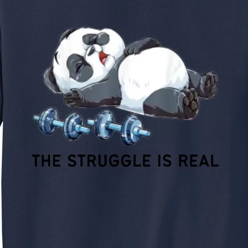 Panda The Struggle Is Real Weightlifting Fitness Gym Funny Sweatshirt