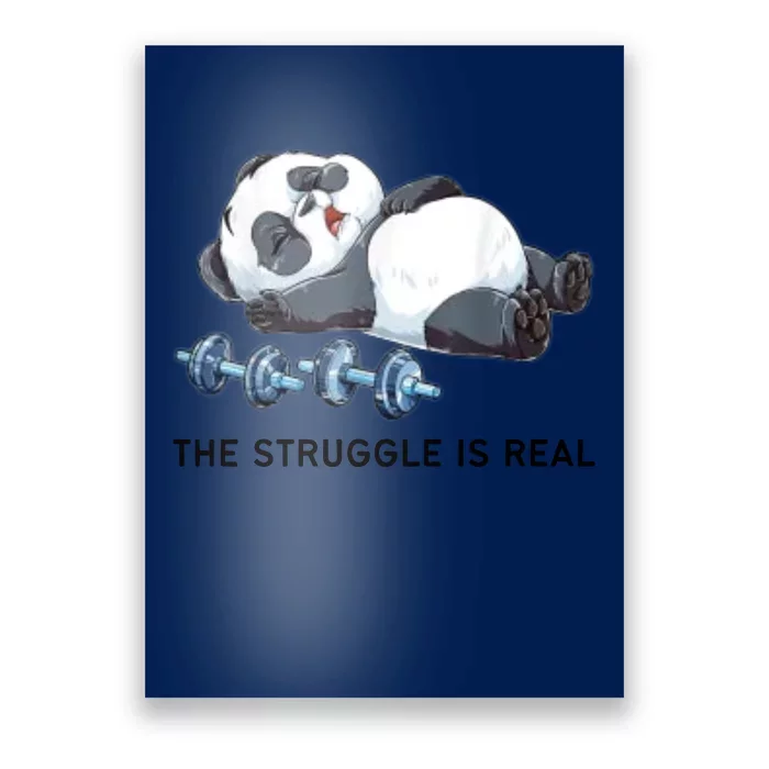 Panda The Struggle Is Real Weightlifting Fitness Gym Funny Poster