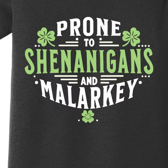 Prone To Shenanigans & Malarkey Fun Clovers St PatrickS Day Baby Bodysuit