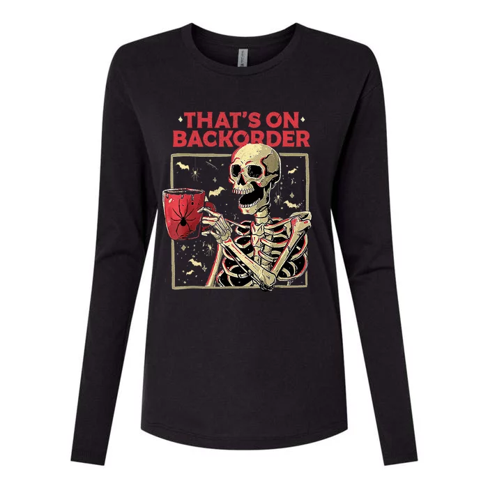 Pharmacy Tech Skeleton ThatS Backorder Funny Halloween Womens Cotton Relaxed Long Sleeve T-Shirt