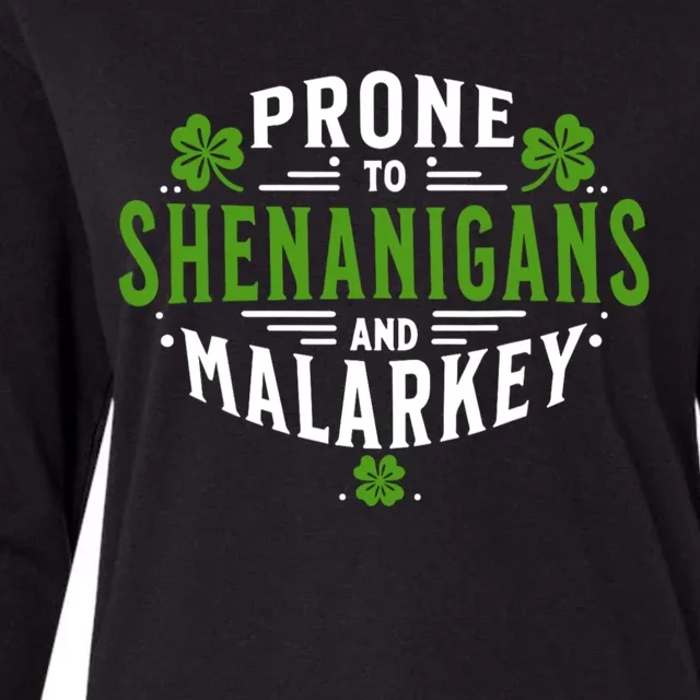 Prone To Shenanigans And Malarkey St Patricks Day Womens Cotton Relaxed Long Sleeve T-Shirt