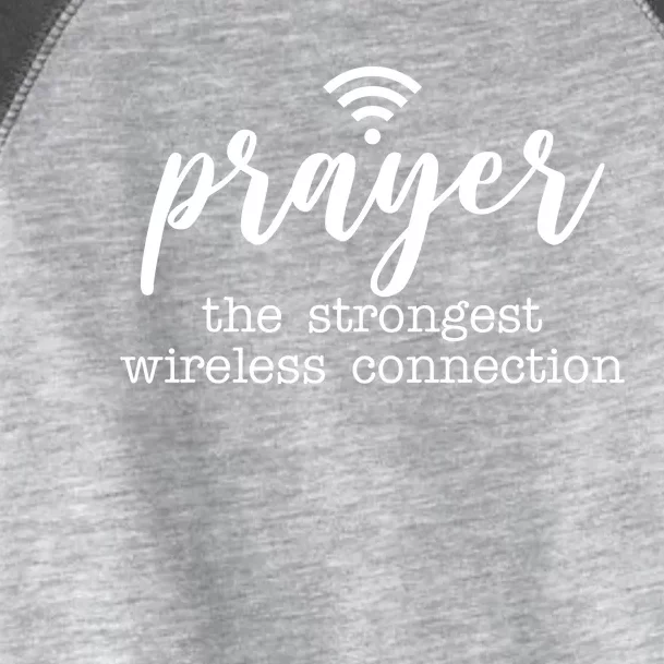 Prayer The Strongest Wireless Connection Toddler Fine Jersey T-Shirt