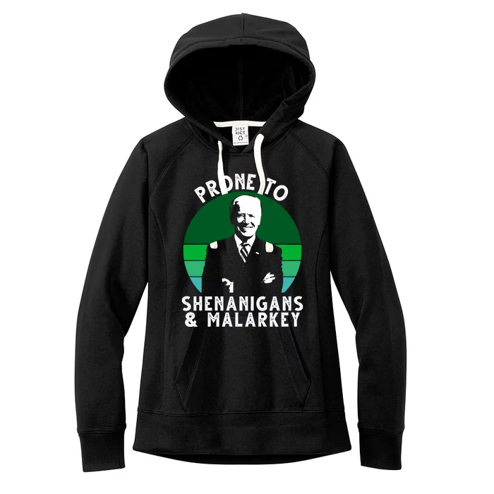 Prone To Shenanigans And Malarkey Funny Joe Biden Women's Fleece Hoodie