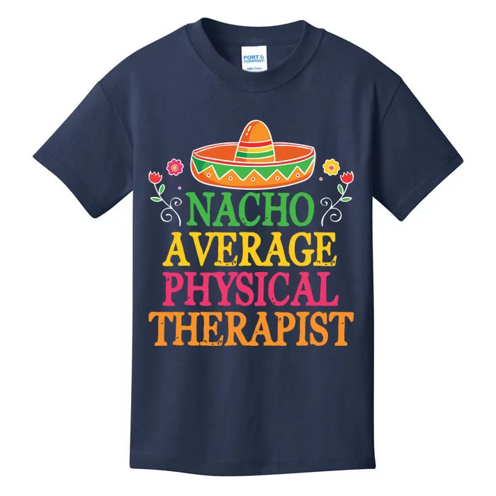 Physical Therapist Shirts Funny Nacho Pun Physiotherapy Kids T-Shirt