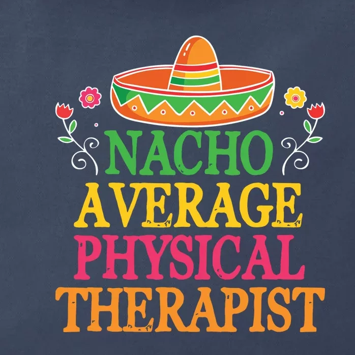 Physical Therapist Shirts Funny Nacho Pun Physiotherapy Zip Tote Bag