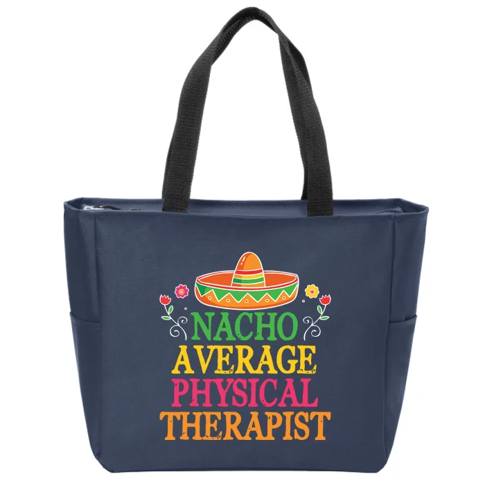 Physical Therapist Shirts Funny Nacho Pun Physiotherapy Zip Tote Bag