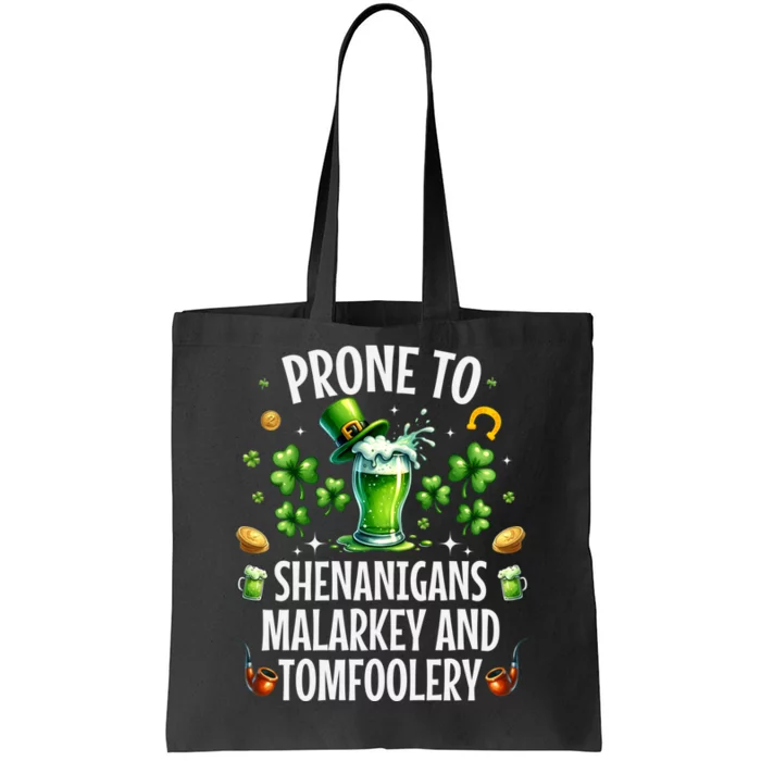 Prone To Shenanigans Malarkey & Tomfoolery St Patricks Tote Bag