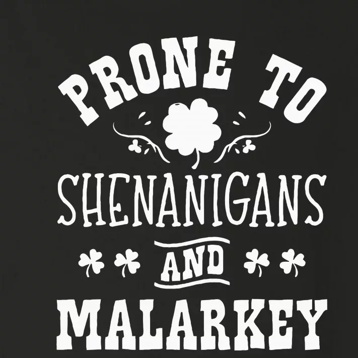 Prone To Shenanigans and Malarkey St Patricks Day Shamrock Toddler Long Sleeve Shirt