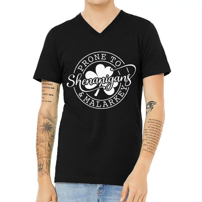 Prone To Shenanigans And Malarkey St Patricks Day V-Neck T-Shirt