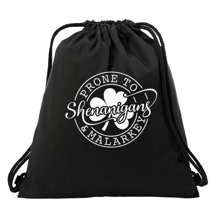 Prone To Shenanigans And Malarkey St Patricks Day Drawstring Bag